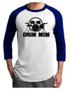 Drum Mom - Mother's Day Design Adult Raglan Shirt-TooLoud-White-Royal-X-Small-Davson Sales