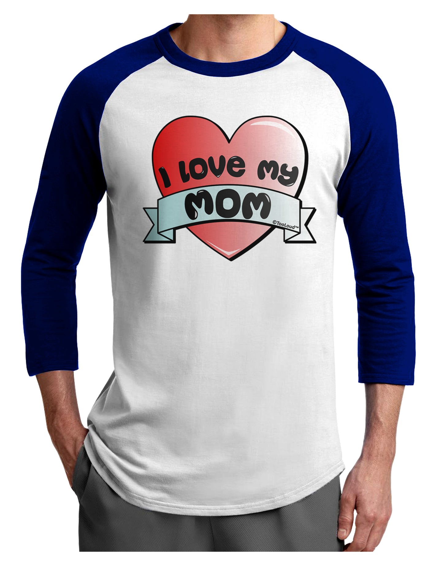 I Love My Mom - Heart Banner Design Adult Raglan Shirt by TooLoud-TooLoud-White-Royal-X-Small-Davson Sales