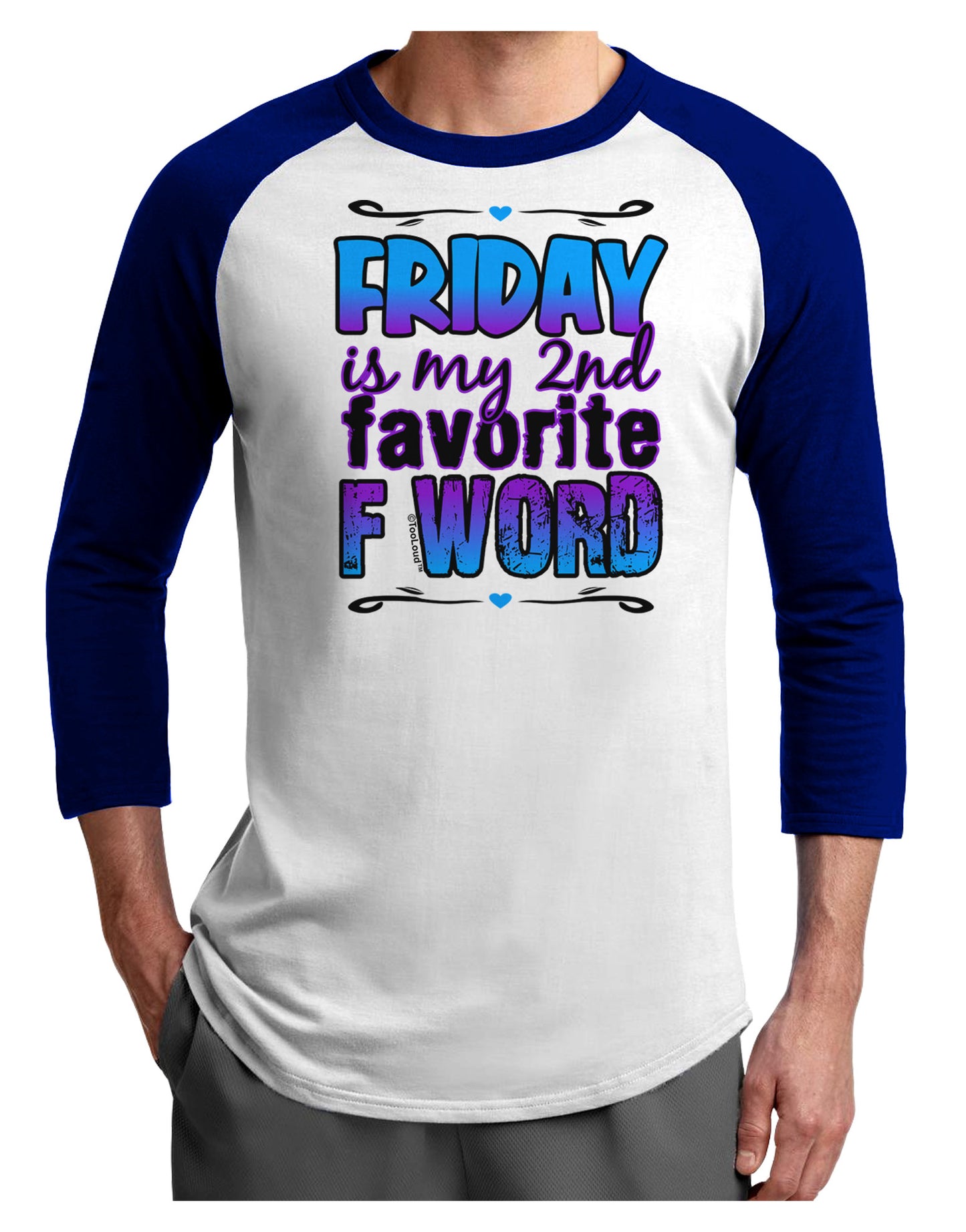 Friday - 2nd Favorite F Word Adult Raglan Shirt-Raglan Shirt-TooLoud-White-Royal-X-Small-Davson Sales