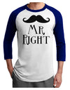 - Mr Right Adult Raglan Shirt-Raglan Shirt-TooLoud-White-Royal-X-Small-Davson Sales