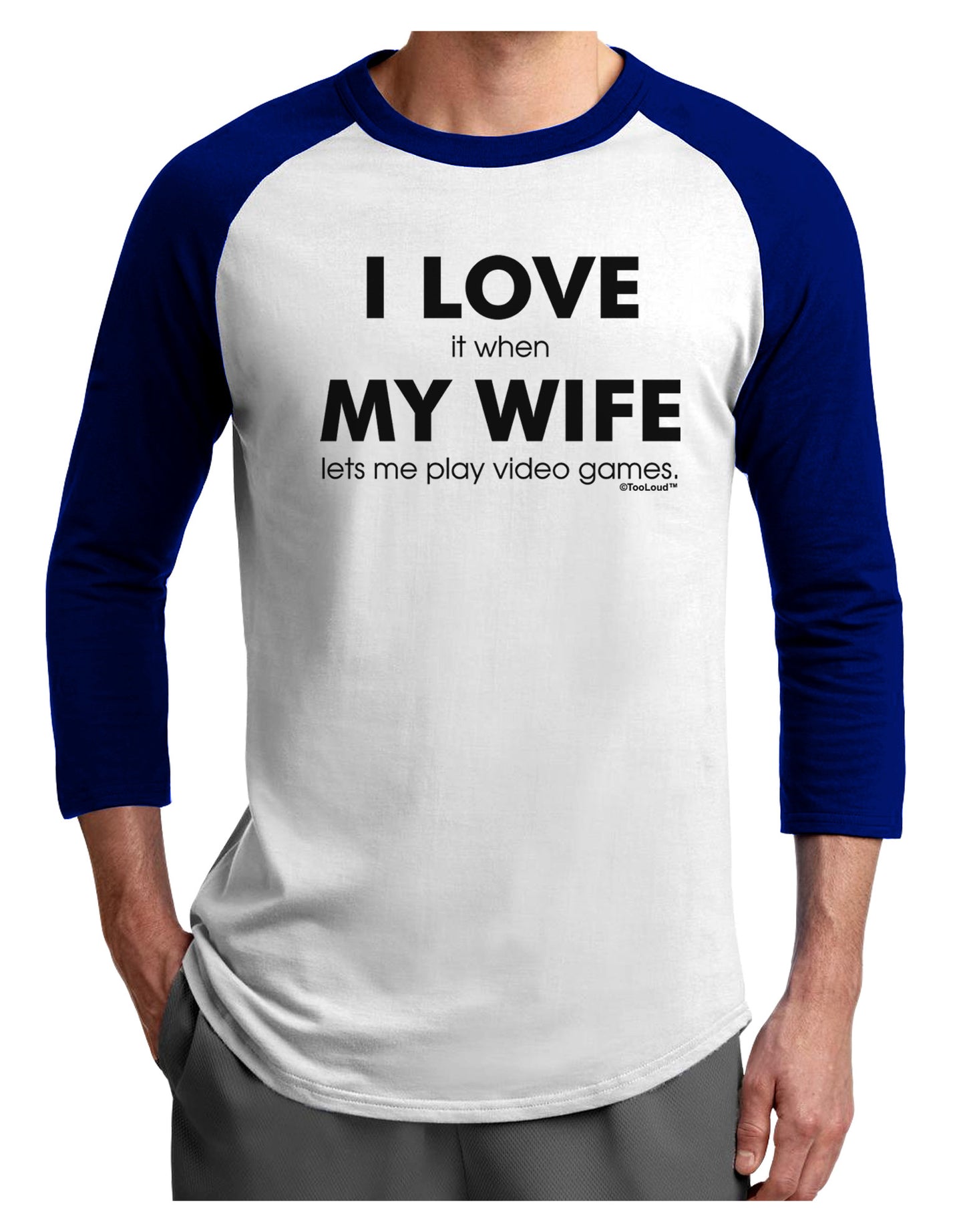 I Love My Wife Videogames Adult Raglan Shirt-TooLoud-White-Royal-X-Small-Davson Sales