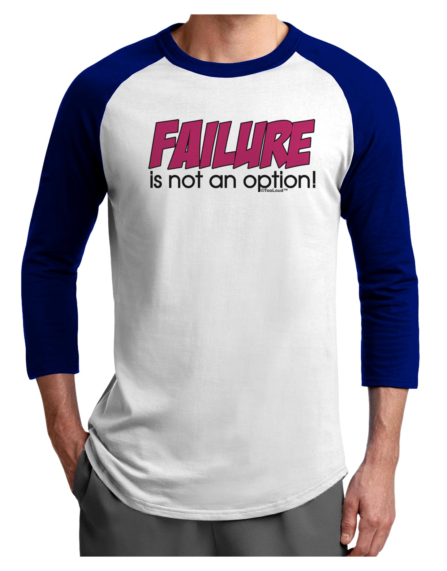 Failure Is Not An Option Distressed Adult Raglan Shirt by TooLoud-TooLoud-White-Royal-X-Small-Davson Sales