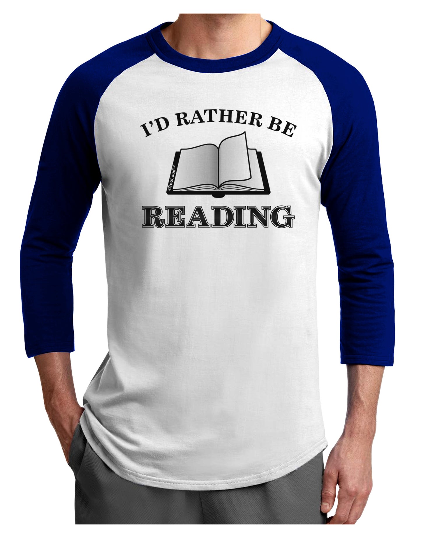 I'd Rather Be Reading Adult Raglan Shirt-TooLoud-White-Royal-X-Small-Davson Sales