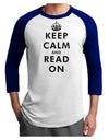 Keep Calm and Read On Adult Raglan Shirt-TooLoud-White-Royal-X-Small-Davson Sales