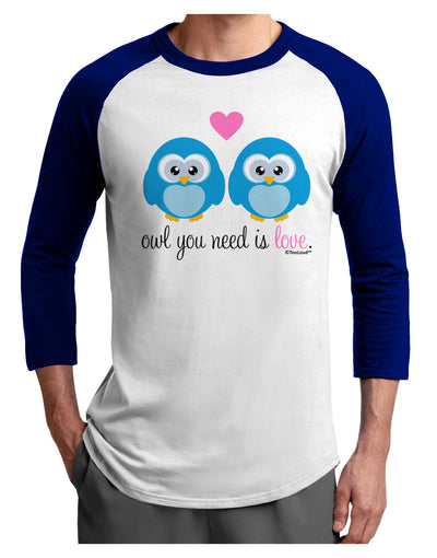 Owl You Need Is Love - Blue Owls Adult Raglan Shirt by TooLoud-TooLoud-White-Royal-X-Small-Davson Sales