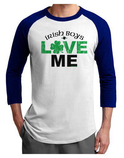 Irish Boys Love Me Adult Raglan Shirt-Raglan Shirt-TooLoud-White-Royal-X-Small-Davson Sales