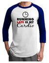 Running Late Is My Cardio Adult Raglan Shirt-TooLoud-White-Royal-X-Small-Davson Sales