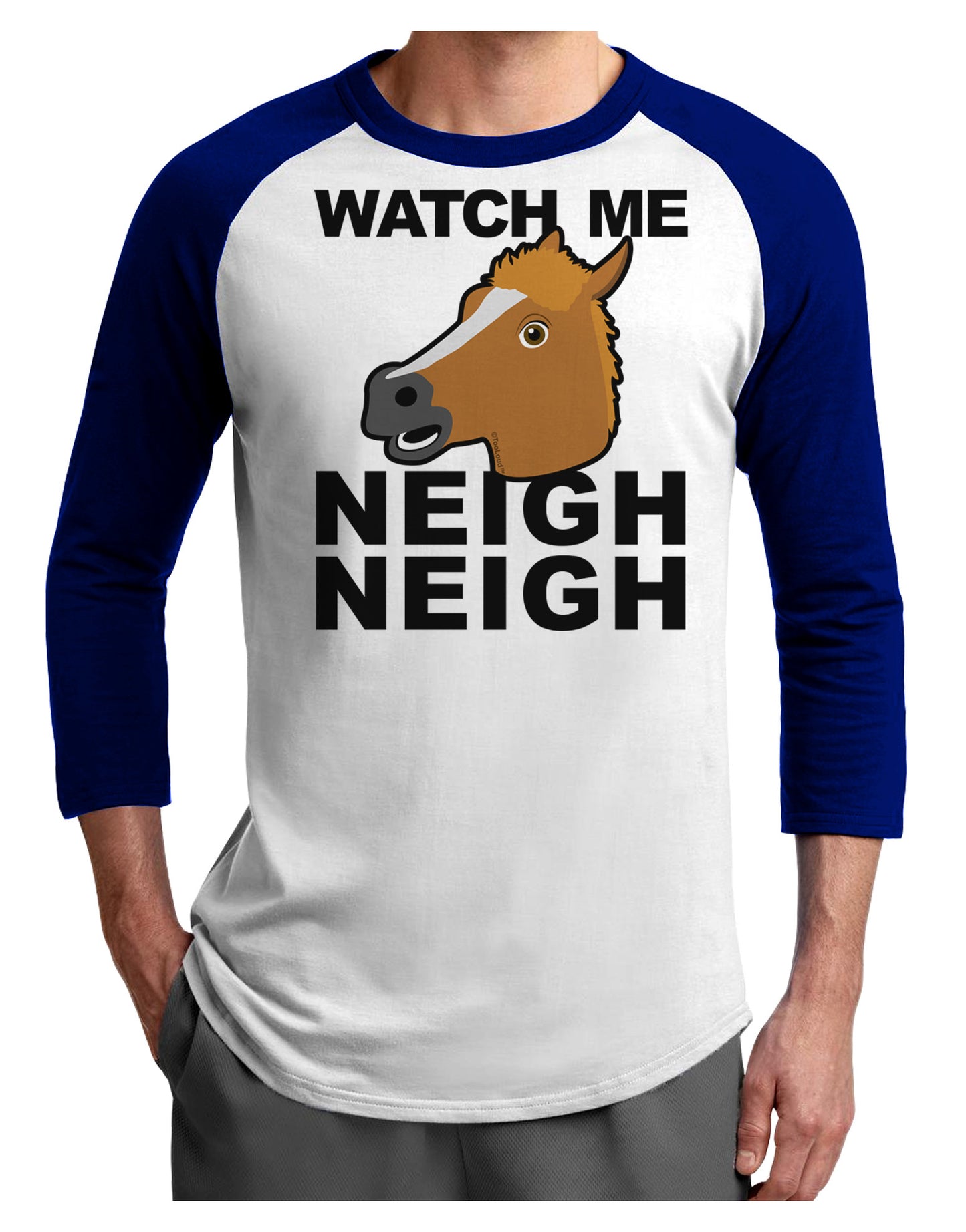 Watch Me Neigh Neigh Adult Raglan Shirt-Raglan Shirt-TooLoud-White-Royal-X-Small-Davson Sales