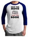 Skip The Movie Read The Book Adult Raglan Shirt-TooLoud-White-Royal-X-Small-Davson Sales