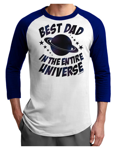 Best Dad in the Entire Universe - Galaxy Print Adult Raglan Shirt-Raglan Shirt-TooLoud-White-Royal-X-Small-Davson Sales