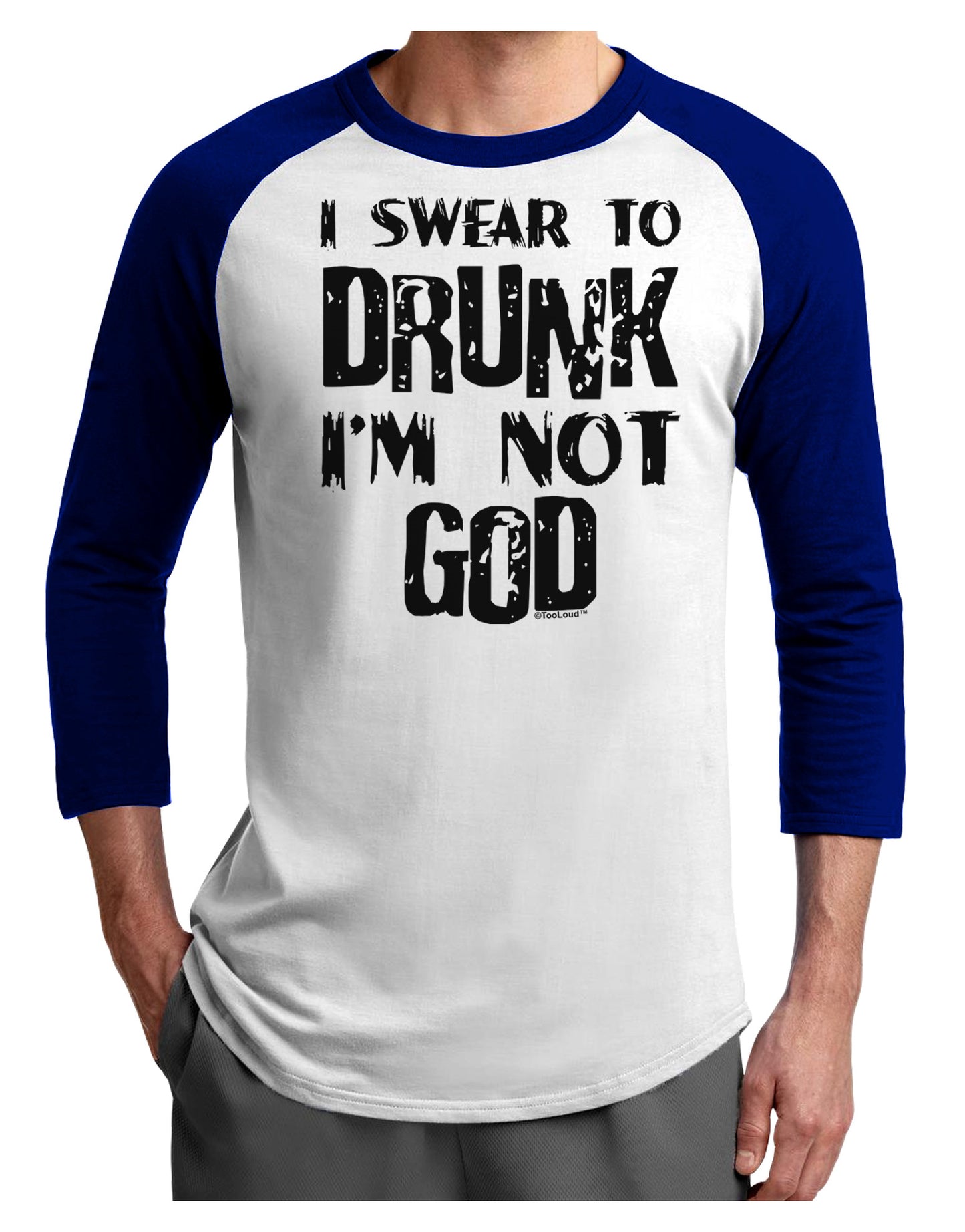 I swear to DRUNK I'm not GOD Adult Raglan Shirt-Raglan Shirt-TooLoud-White-Royal-X-Small-Davson Sales