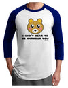 I Can't Bear To Be Without You - Cute Bear Adult Raglan Shirt by TooLoud-Mens T-Shirt-TooLoud-White-Royal-X-Small-Davson Sales