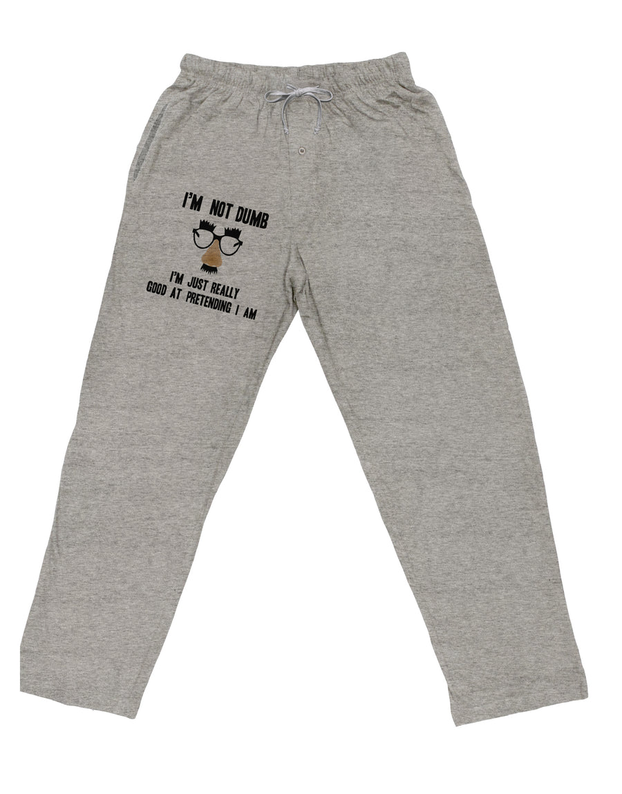 TooLoud I'm not Dumb I'm Just really good at pretending I am Adult Loose Fit Lounge Pants-Lounge Pants-TooLoud-Ash-Gray-Small-Davson Sales