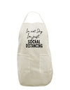 I'm not Shy I'm Just Social Distancing White Plus Size Apron Tooloud