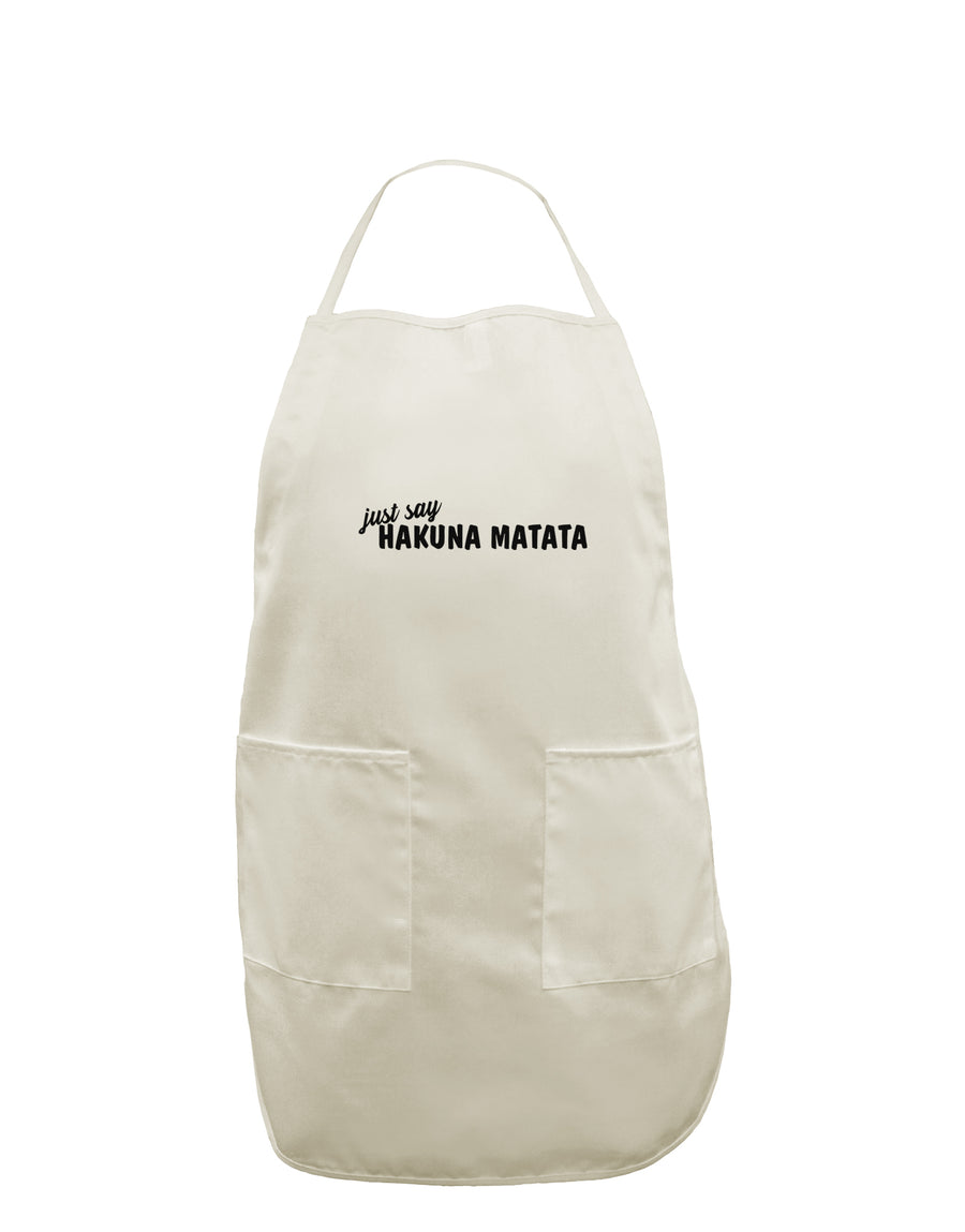 TooLoud Just Say Hakuna Matata White Plus Size Apron-Bib Apron-TooLoud-Davson Sales