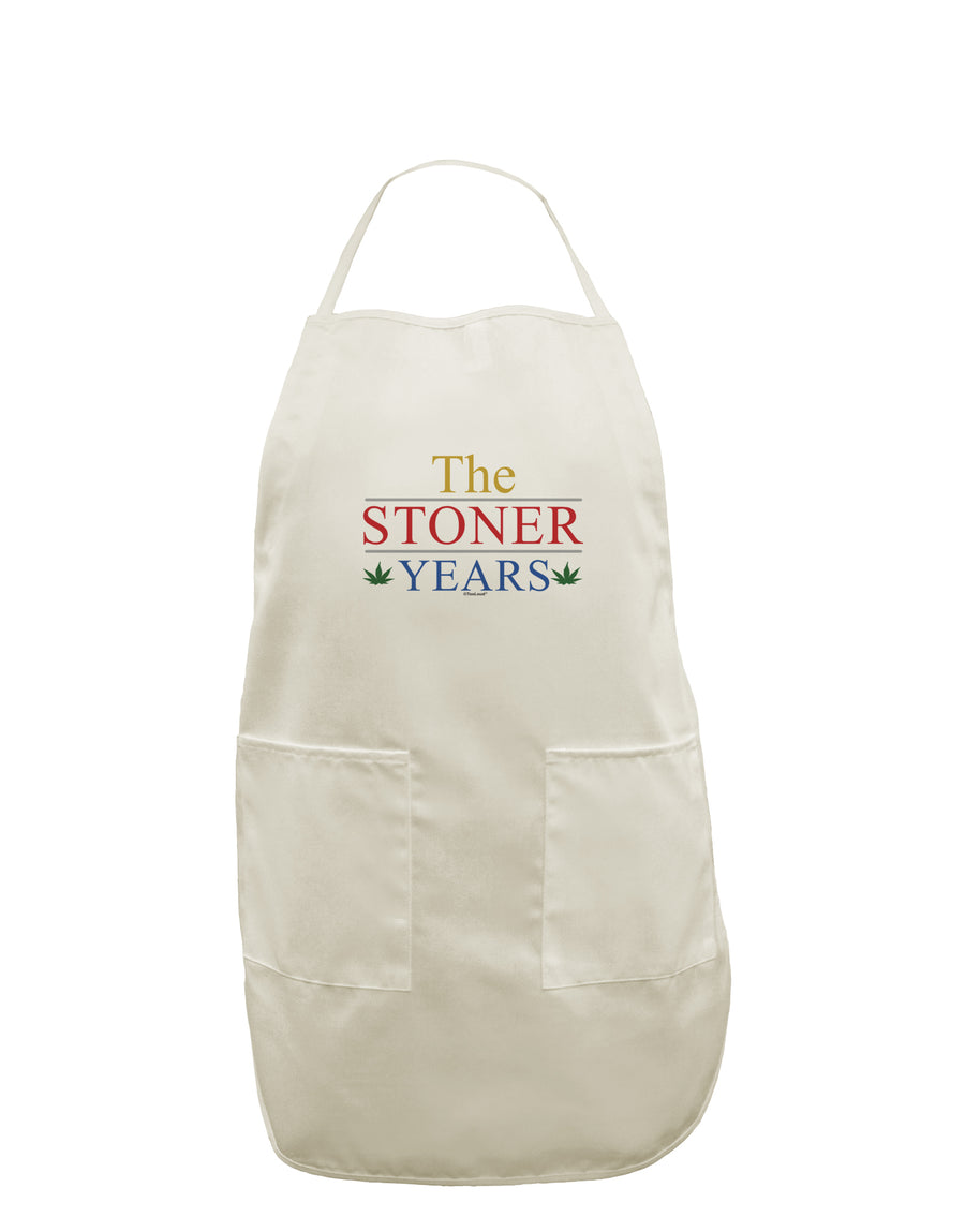 The Stoner Years White Plus Size Apron by TooLoud-Bib Apron-TooLoud-White-OSFM-PlusSize-Davson Sales