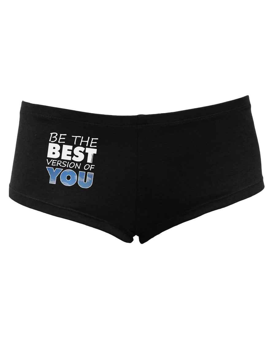 Be The Best Version Of You Women's Dark Boyshorts by TooLoud