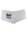 Be The Best Version Of You Women's Boyshorts by TooLoud-Boyshorts-TooLoud-White-Small-Davson Sales