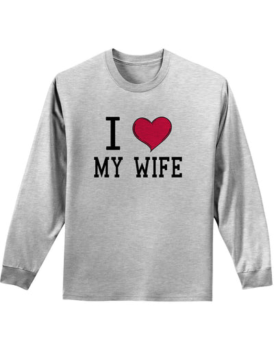 I Heart My Wife Mens and Womens Long Sleeve Shirt-Long Sleeve Shirt-TooLoud-Ash Gray-Small-Davson Sales