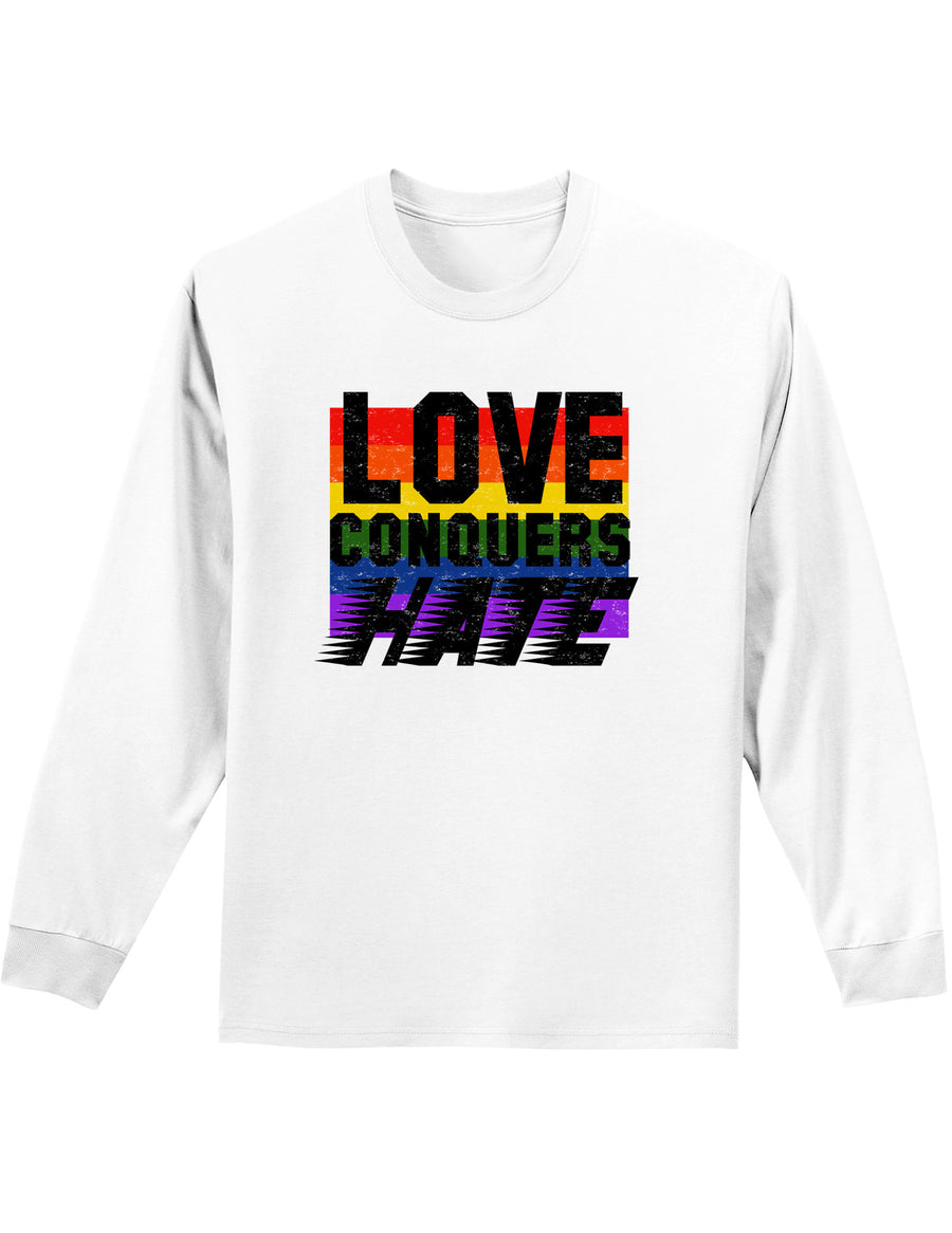 Love Conquers Hate Distressed Mens and Womens Long Sleeve Shirt-Long Sleeve Shirt-TooLoud-Ash Gray-Small-Davson Sales