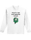 Pinch Me Youre Dead Unisex Long Sleeve Shirt-Long Sleeve Shirt-TooLoud-White-Small-Davson Sales