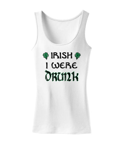 Irish I Were Drunk Womens Tank Top-Womens Tank Tops-TooLoud-White-X-Small-Davson Sales