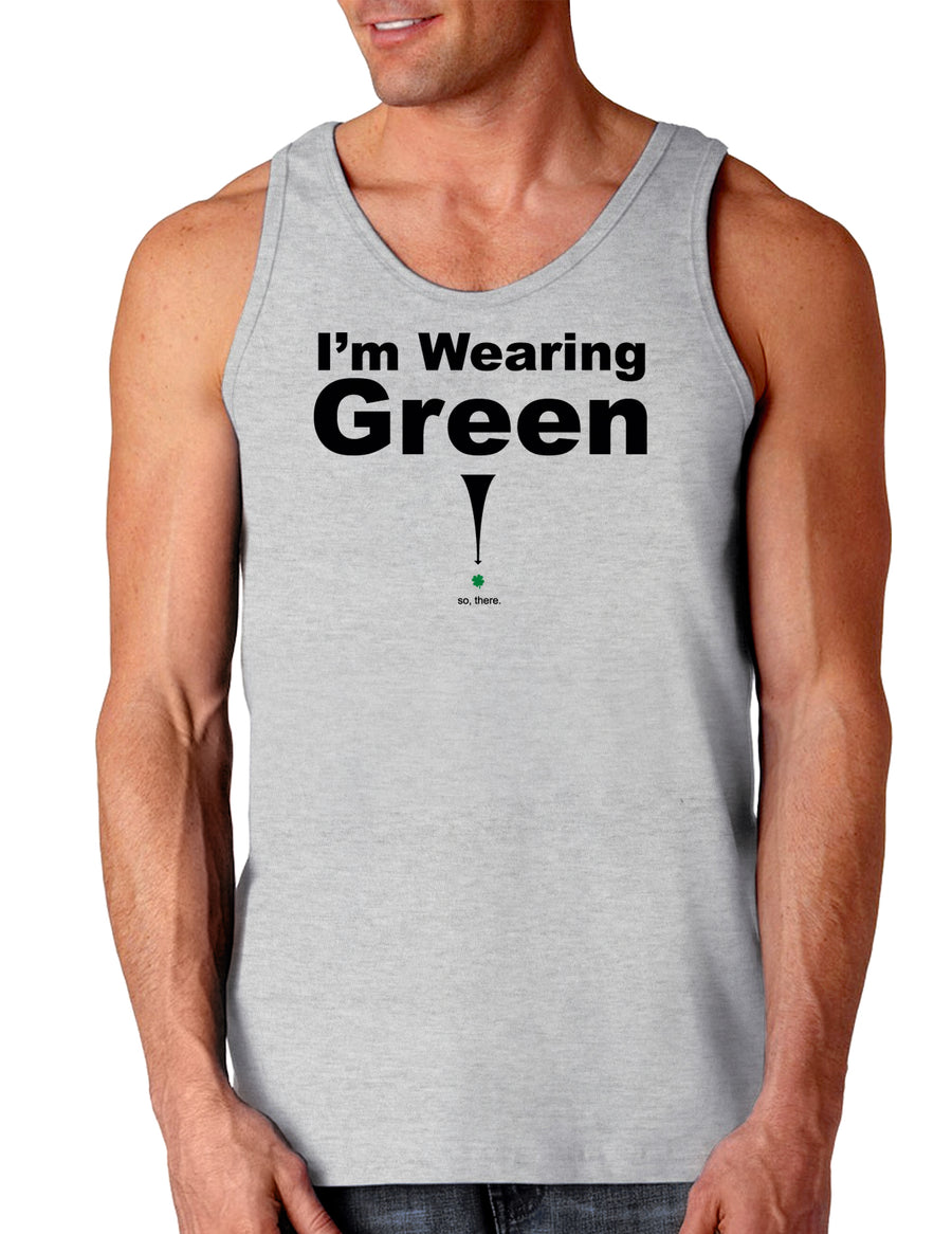 Im Wearing Green So There St Patricks Day Loose Tank Top-Loose Tank Top-TooLoud-Im-Wearing-Green-So-There White-Small-Davson Sales