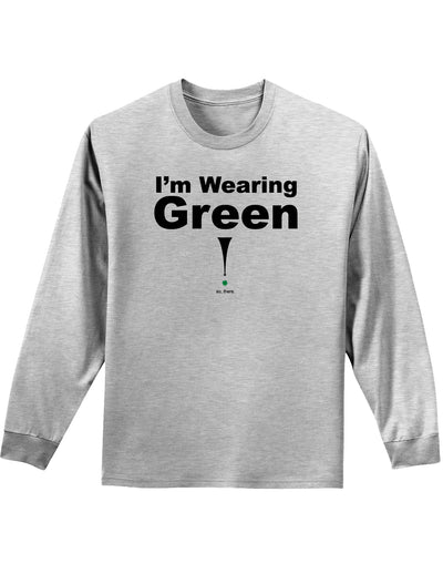 Im Wearing Green So There Unisex Long Sleeve Shirt-Long Sleeve Shirt-TooLoud-Ash Gray-Small-Davson Sales