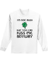 Im Not Irish Kiss Me Unisex Long Sleeve Shirt-Long Sleeve Shirt-TooLoud-White-Small-Davson Sales