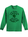 You Must Be Irish Because Unisex Long Sleeve Shirt-Long Sleeve Shirt-TooLoud-Kelly Green-Small-Davson Sales