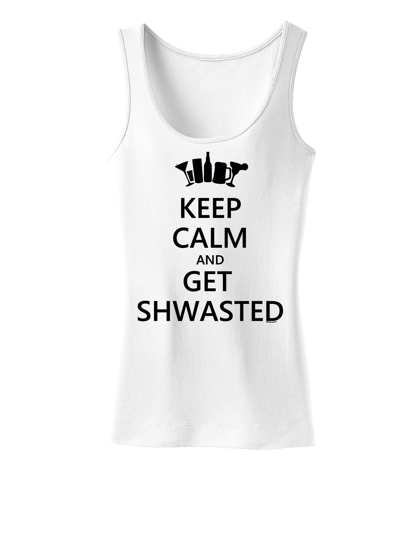 Keep Calm and Get Shwasted Womens Tank Top-Womens Tank Tops-TooLoud-White-X-Small-Davson Sales