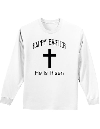 Happy Easter He Is Risen Christian Adult Long Sleeve Shirt-Long Sleeve Shirt-TooLoud-White-Small-Davson Sales