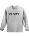Hashtag Easter Adult Long Sleeve Shirt-Long Sleeve Shirt-TooLoud-Ash-Gray-Small-Davson Sales