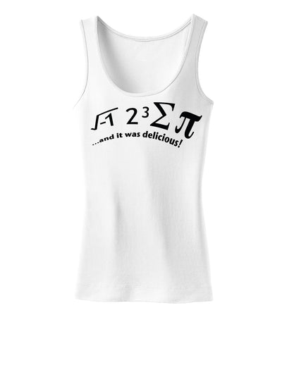 i 8 Sum Pi and It Was Delicious Womens Tank Top-Womens Tank Tops-TooLoud-White-X-Small-Davson Sales