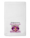 If You Can Keep Our Secrets 11&#x22;x18&#x22; Dish Fingertip Towel-Fingertip Towel-TooLoud-White-Davson Sales