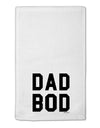 Dad Bod Design 11&#x22;x18&#x22; Dish Fingertip Towel by TooLoud-Fingertip Towel-TooLoud-White-Davson Sales