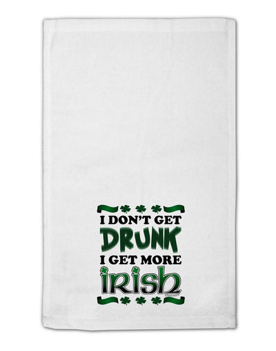 I Don't Get Drunk - Irish 11&#x22;x18&#x22; Dish Fingertip Towel-Fingertip Towel-TooLoud-White-Davson Sales