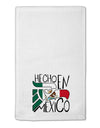 Hecho en Mexico Design - Mexican Flag 11&#x22;x18&#x22; Dish Fingertip Towel by TooLoud-Fingertip Towel-TooLoud-White-Davson Sales