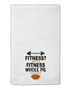 Fitness Whole Pie 11&#x22;x18&#x22; Dish Fingertip Towel-Fingertip Towel-TooLoud-White-Davson Sales