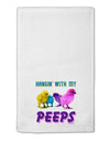 Hangin With My Peeps 11&#x22;x18&#x22; Dish Fingertip Towel-Fingertip Towel-TooLoud-White-Davson Sales