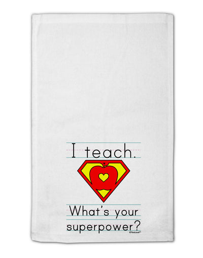 I Teach - What's Your Superpower 11&#x22;x18&#x22; Dish Fingertip Towel-Fingertip Towel-TooLoud-White-Davson Sales