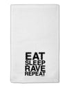 Eat Sleep Rave Repeat 11&#x22;x18&#x22; Dish Fingertip Towel by TooLoud-Fingertip Towel-TooLoud-White-Davson Sales