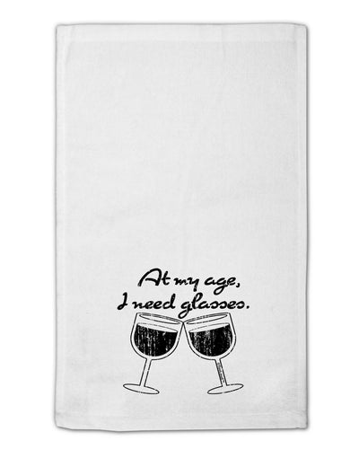 At My Age I Need Glasses - Wine Distressed 11&#x22;x18&#x22; Dish Fingertip Towel by TooLoud-Fingertip Towel-TooLoud-White-Davson Sales