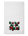 You Had Me at Hola - Mexican Flag Colors 11&#x22;x18&#x22; Dish Fingertip Towel by TooLoud-Fingertip Towel-TooLoud-White-Davson Sales