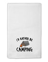 I'd Rather Be Camping 11&#x22;x18&#x22; Dish Fingertip Towel-Fingertip Towel-TooLoud-White-Davson Sales