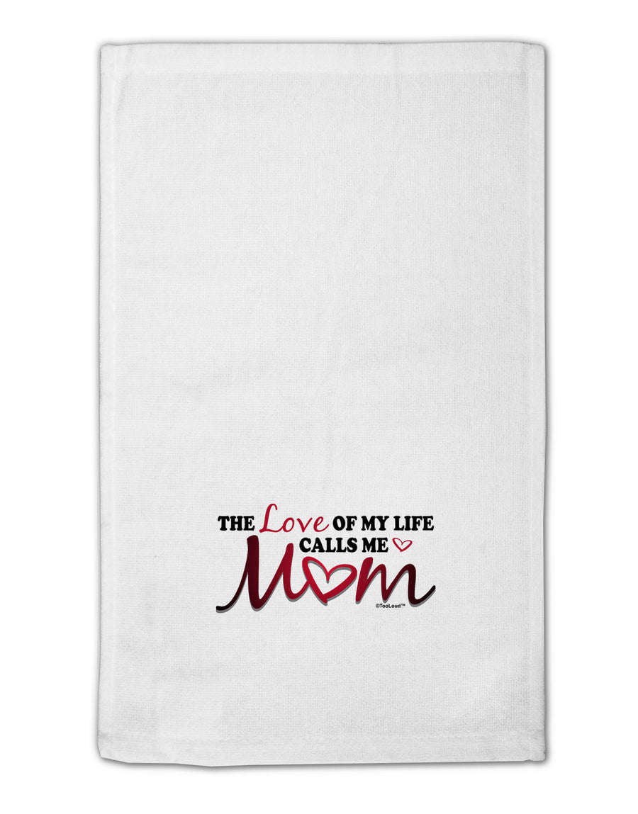 Love Of My Life - Mom 11&#x22;x18&#x22; Dish Fingertip Towel-Fingertip Towel-TooLoud-White-Davson Sales