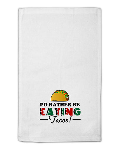 I'd Rather - Tacos 11&#x22;x18&#x22; Dish Fingertip Towel-Fingertip Towel-TooLoud-White-Davson Sales