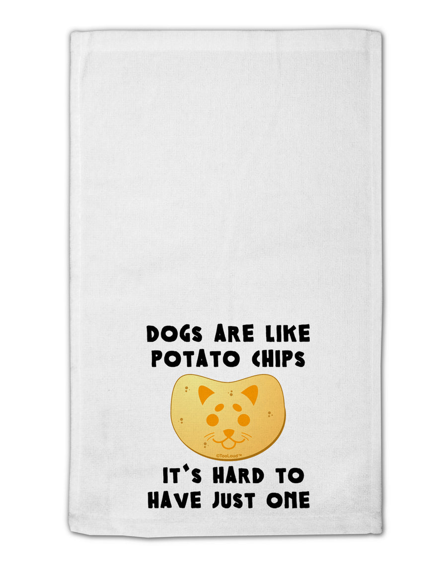 Dogs Are Like Potato Chips 11&#x22;x18&#x22; Dish Fingertip Towel by TooLoud-Fingertip Towel-TooLoud-White-Davson Sales