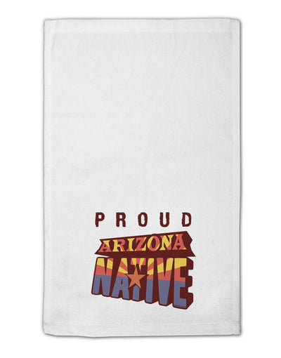 Proud Arizona Native 11&#x22;x18&#x22; Dish Fingertip Towel-Fingertip Towel-TooLoud-White-Davson Sales