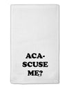 Aca-Scuse Me 11&#x22;x18&#x22; Dish Fingertip Towel-Fingertip Towel-TooLoud-White-Davson Sales